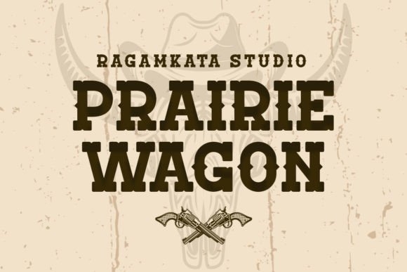 Prairie Wagon Font for Strong Brand Identity