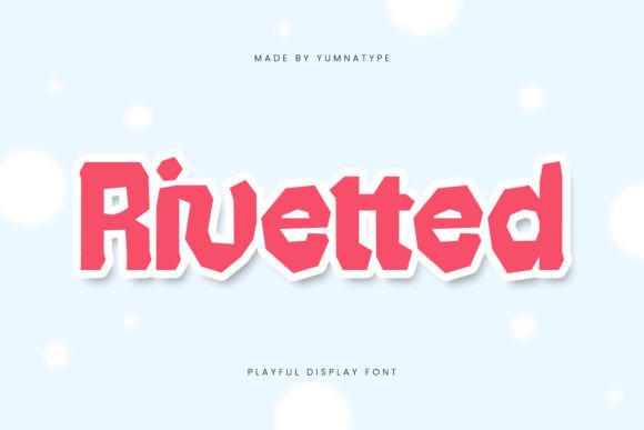 Rivetted: A Bold Display Font for Web Headers